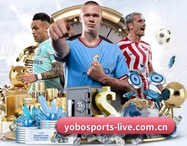 yobo体育官网,为您开启全新体验